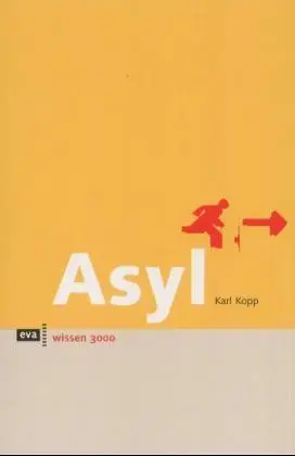 Cover: 9783434461081 | Asyl | Wissen 3000, eva wissen | Karl Kopp | Taschenbuch | Wissen 3000