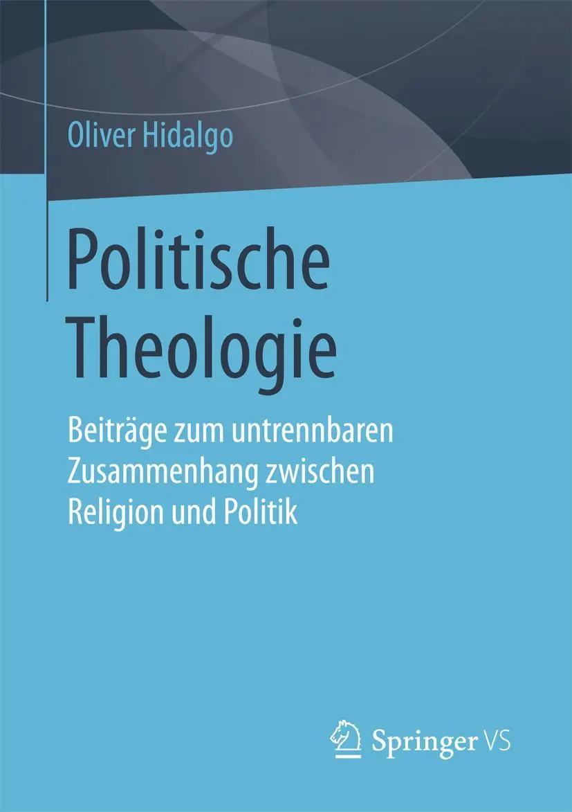 Cover: 9783658201081 | Politische Theologie | Oliver Hidalgo | Taschenbuch | vi | Deutsch