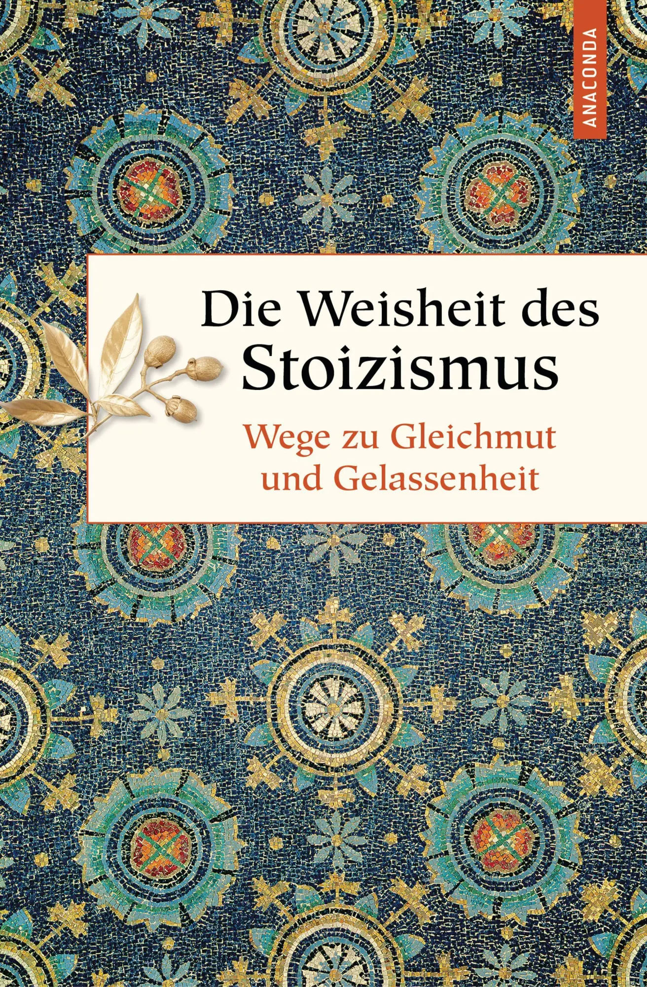 Cover: 9783730611081 | Die Weisheit des Stoizismus. Wege zu Gleichmut und Gelassenheit | Buch