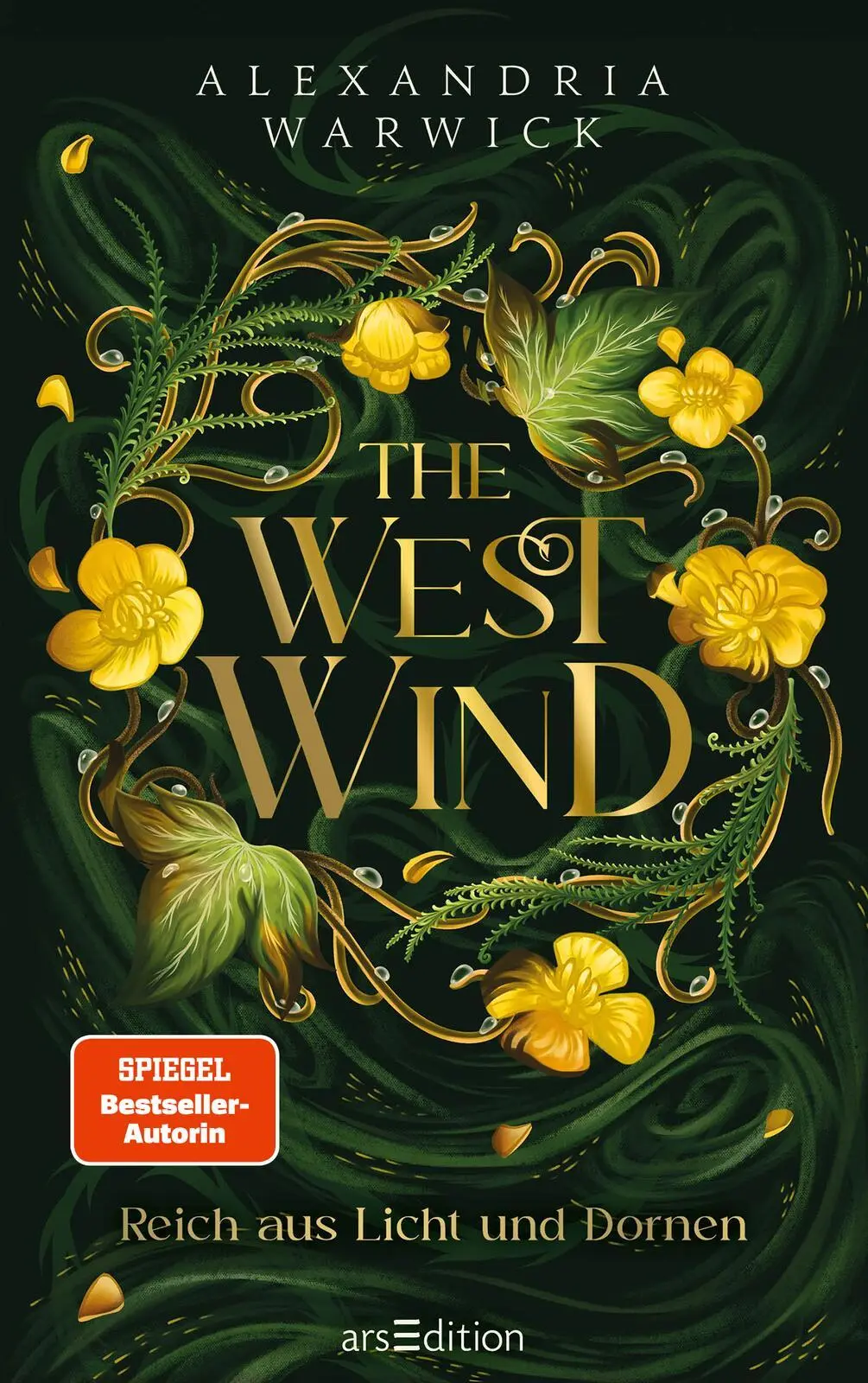 Bild: 9783845861081 | The West Wind - Reich aus Licht und Dornen | Alexandria Warwick | Buch