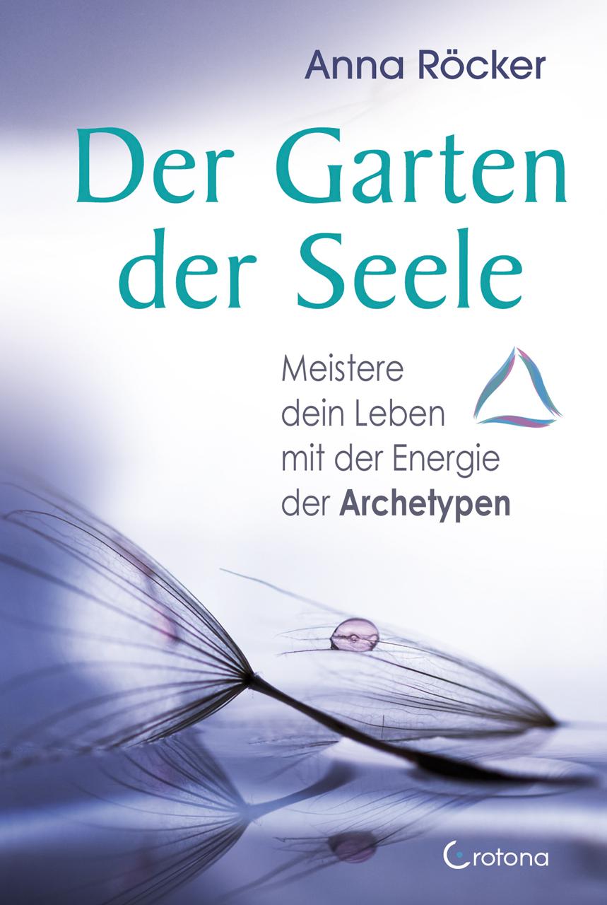 Cover: 9783861911081 | Der Garten der Seele | Anna Röcker | Taschenbuch | Schachtel | 100 S.