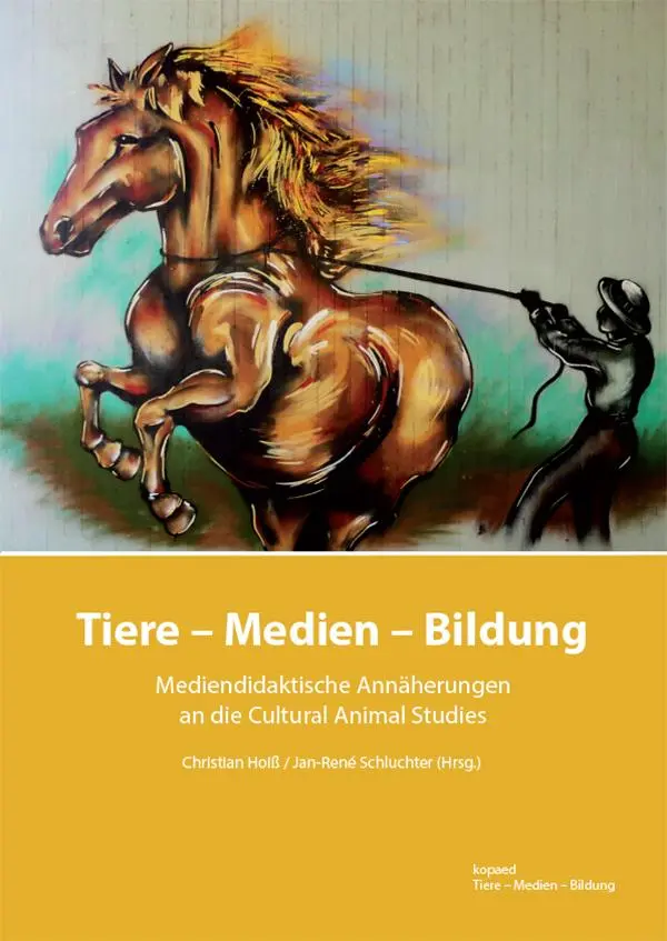 Cover: 9783968481081 | Tiere - Medien - Bildung | Jan-René Schluchter (u. a.) | Taschenbuch