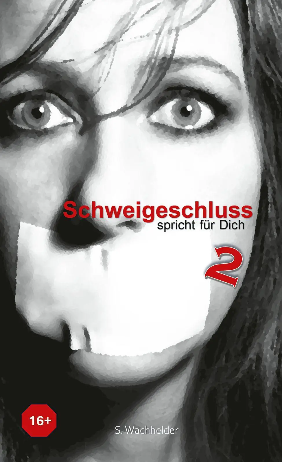 Cover: 9783989031081 | Schweigeschluss 2 | spricht für Dich | Sabine Wachhelder | Taschenbuch