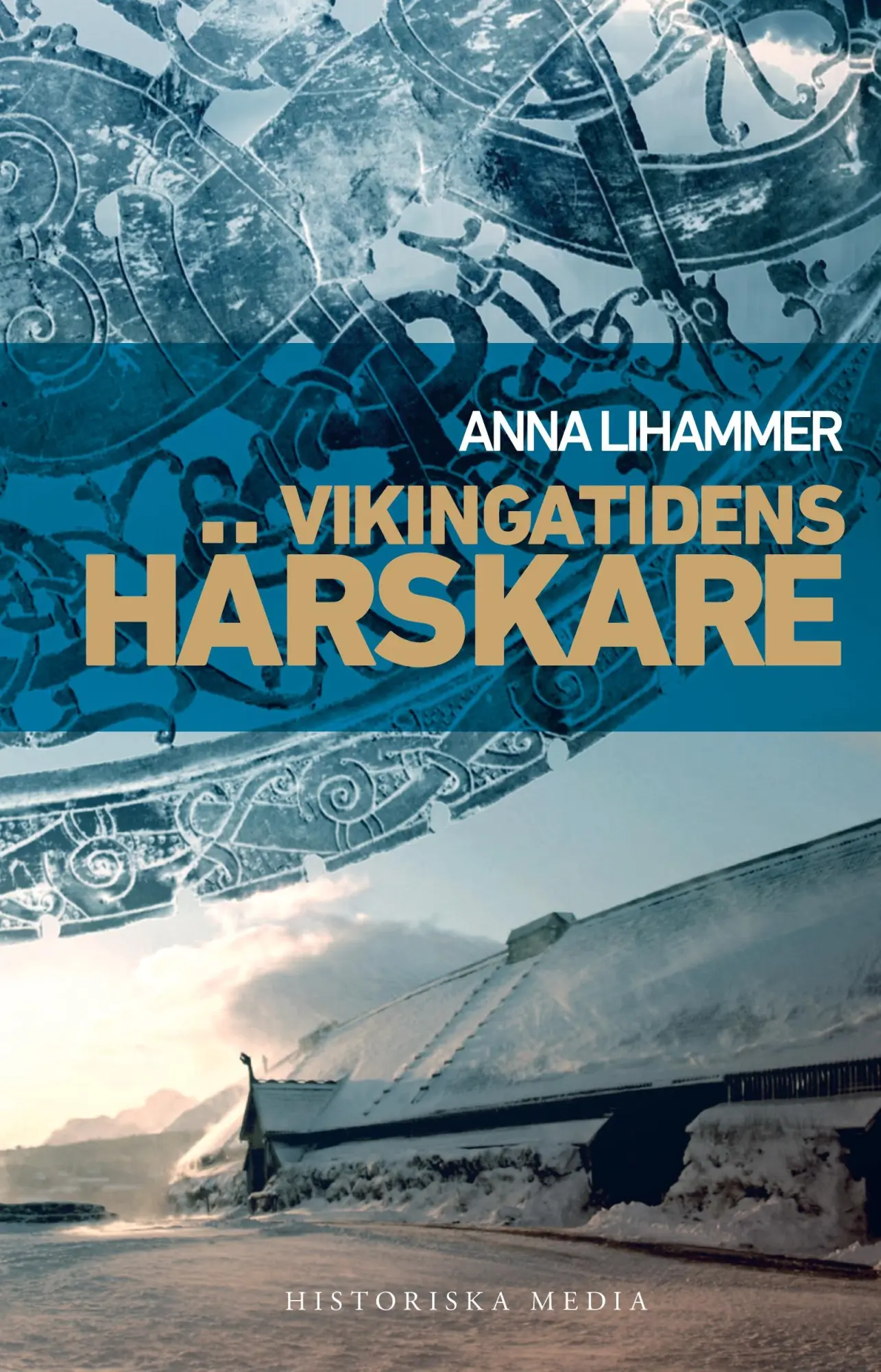 Cover: 9789175931081 | Vikingatidens härskare | Anna Lihammer | Taschenbuch | Schwedisch