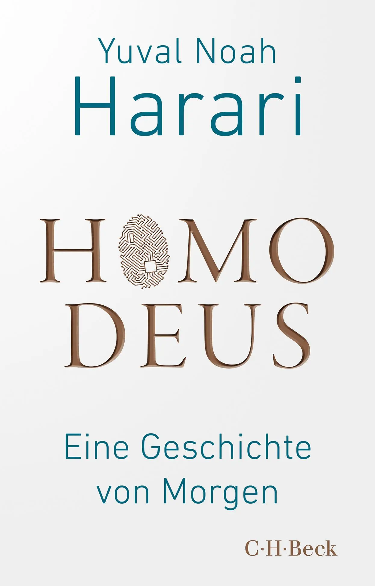 Cover: 9783406801181 | Homo Deus | Eine Geschichte von Morgen | Yuval Noah Harari | Buch