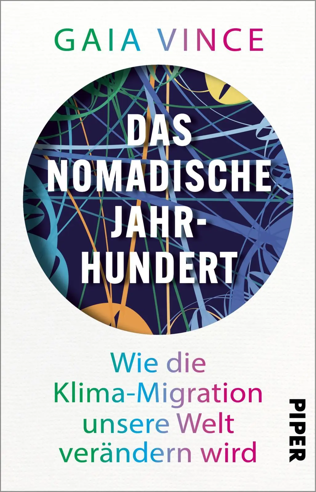 Cover: 9783492321181 | Das nomadische Jahrhundert | Gaia Vince | Taschenbuch | 352 S. | 2025