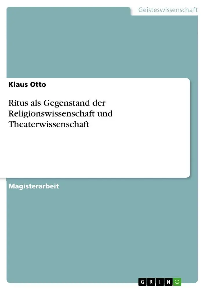 Cover: 9783668401181 | Ritus als Gegenstand der Religionswissenschaft und Theaterwissenschaft