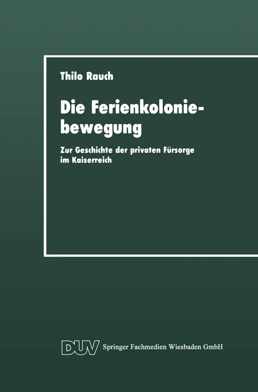 Cover: 9783824441181 | Die Ferienkoloniebewegung | Thilo Rauch | Taschenbuch | 343 S. | 1992
