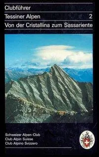 Cover: 9783859021181 | Alpinführer/ Clubführer. Tessiner Alpen 02 | Giuseppe Brenna | Buch