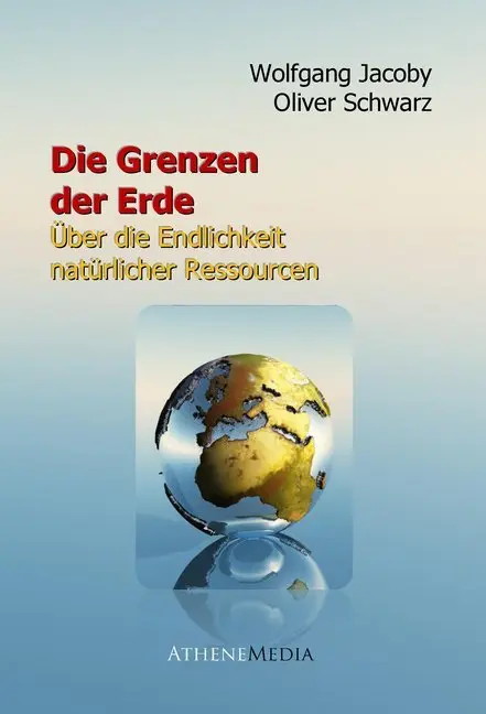 Cover: 9783869921181 | Die Grenzen der Erde | Über die Endlichkeit natürlicher Ressourcen