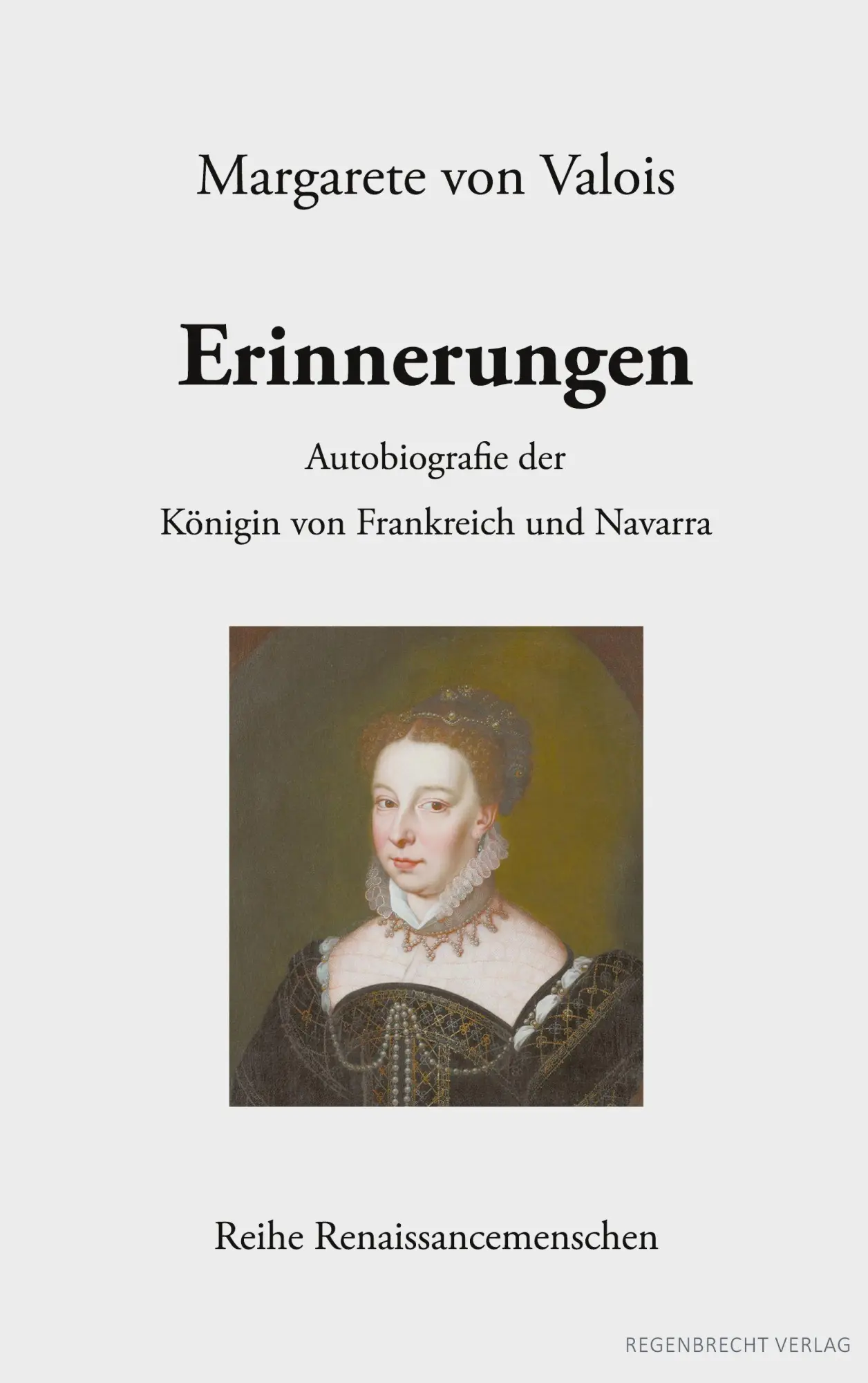Cover: 9783948741181 | Erinnerungen | Autobiografie der Königin von Frankreich und Navarra
