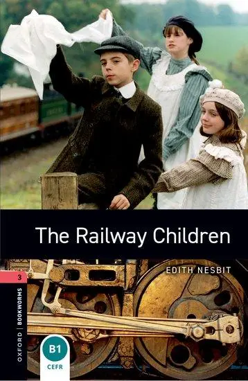 Cover: 9780194791281 | The Railway Children 8. Schuljahr, Stufe 2 - Neubearbeitung | Reader