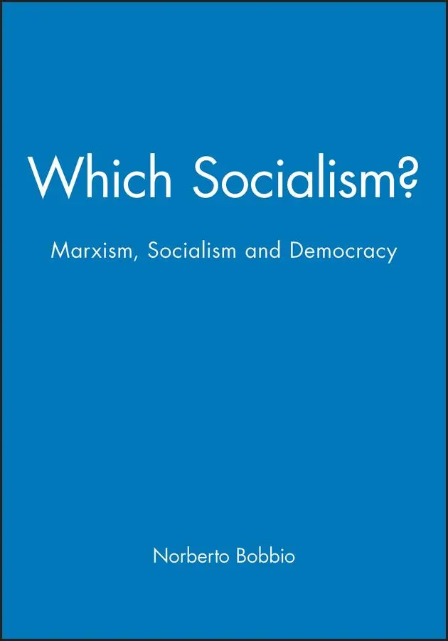 Cover: 9780745601281 | Which Socialism? | Marxism, Socialism and Democracy | Norberto Bobbio
