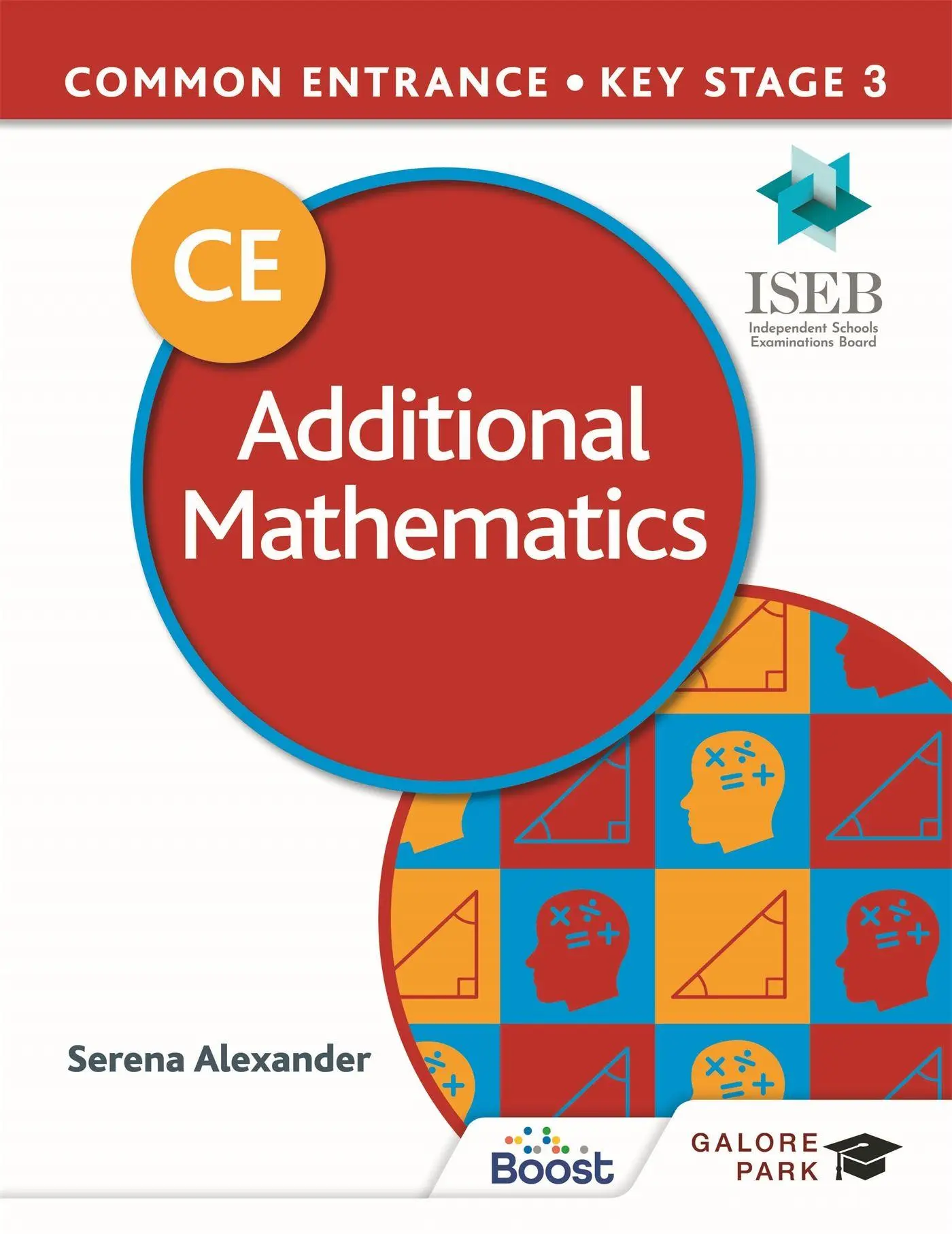Cover: 9781398321281 | Common Entrance 13+ Additional Mathematics for ISEB CE and KS3 | Buch
