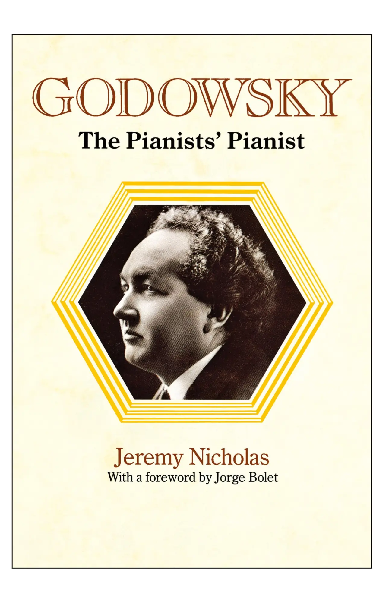 Cover: 9781849551281 | Godowsky, the Pianists' Pianist. a Biography of Leopold Godowsky.