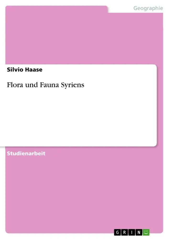 Cover: 9783656821281 | Flora und Fauna Syriens | Silvio Haase | Taschenbuch | 24 S. | Deutsch