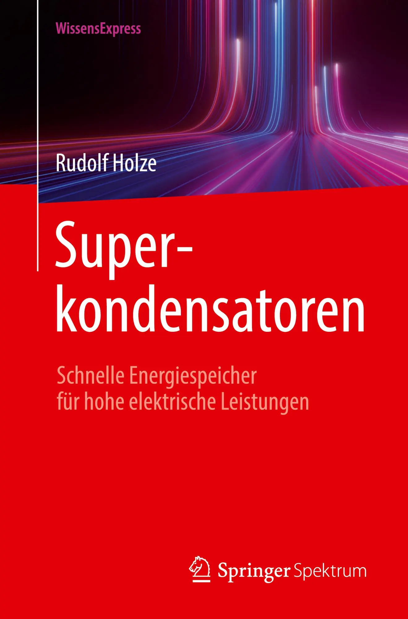 Cover: 9783662691281 | Superkondensatoren | Rudolf Holze | Taschenbuch | Paperback | xvi