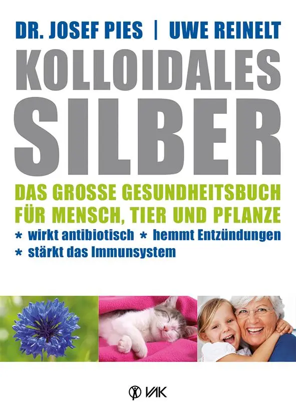 Cover: 9783867311281 | Kolloidales Silber | Josef Pies (u. a.) | Buch | 221 S. | Deutsch
