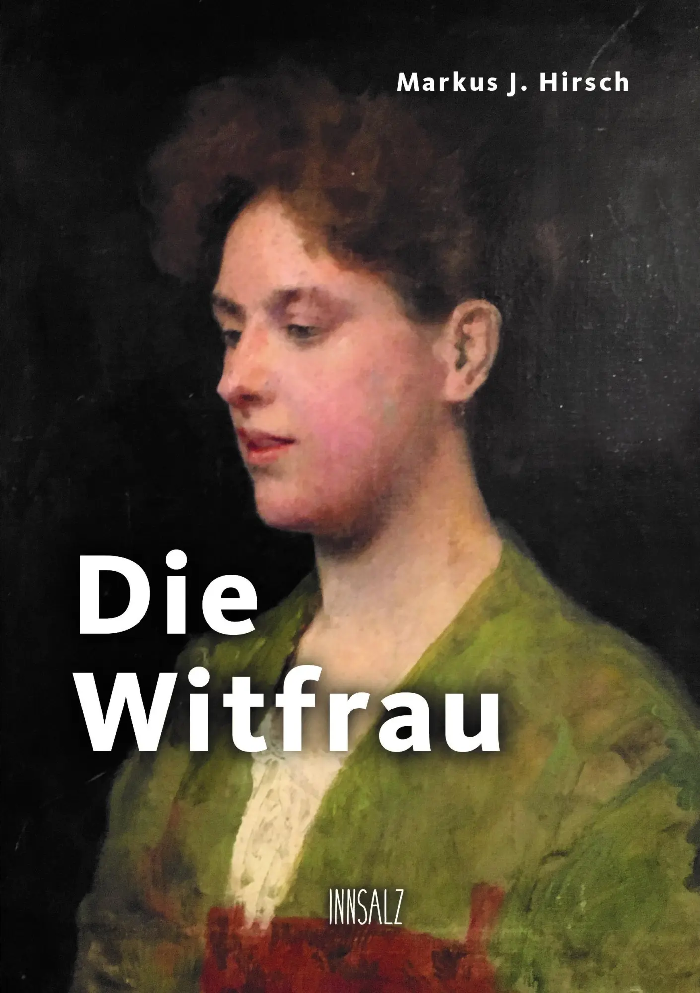 Cover: 9783903321281 | Die Witfrau | Markus J. Hirsch | Taschenbuch | Kartoniert / Broschiert