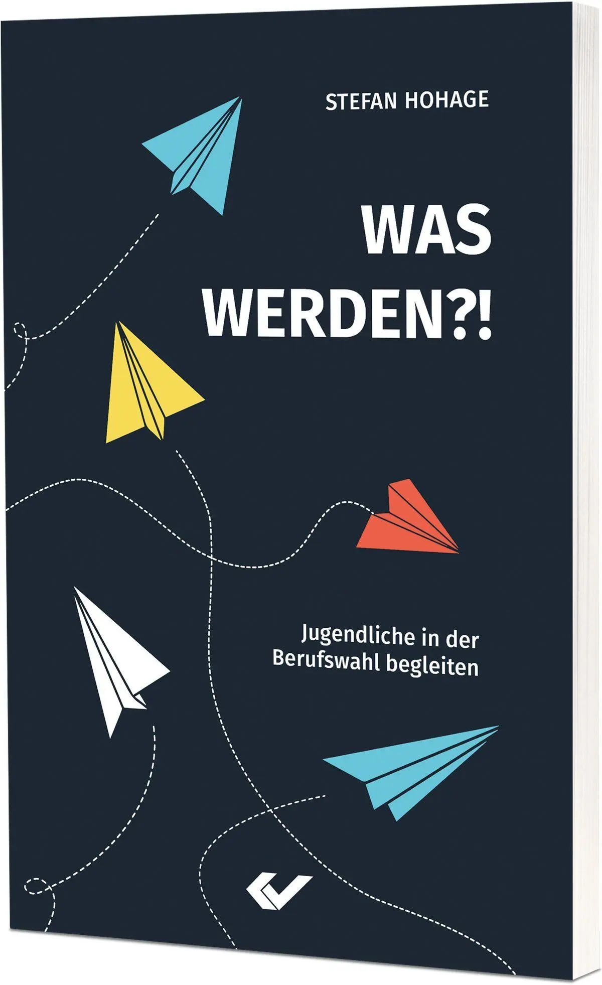 Cover: 9783989631281 | Was werden?! | Jugendliche in der Berufswahl begleiten | Stefan Hohage