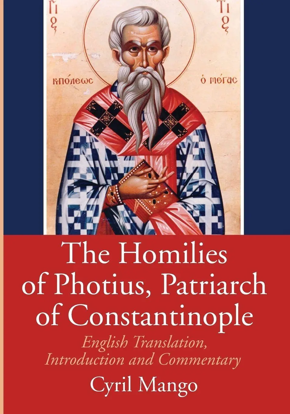 Cover: 9781532641381 | The Homilies of Photius, Patriarch of Constantinople | Cyril Mango