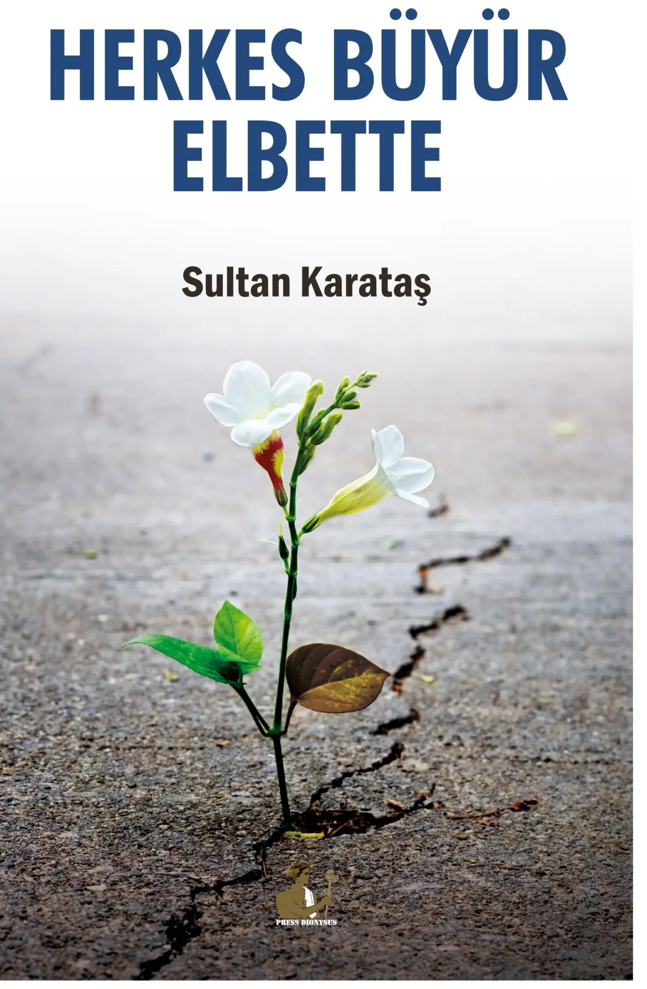 Cover: 9781913961381 | Herkes Büyür Elbette | Sultan Karatas | Taschenbuch | Türkisch | 2023