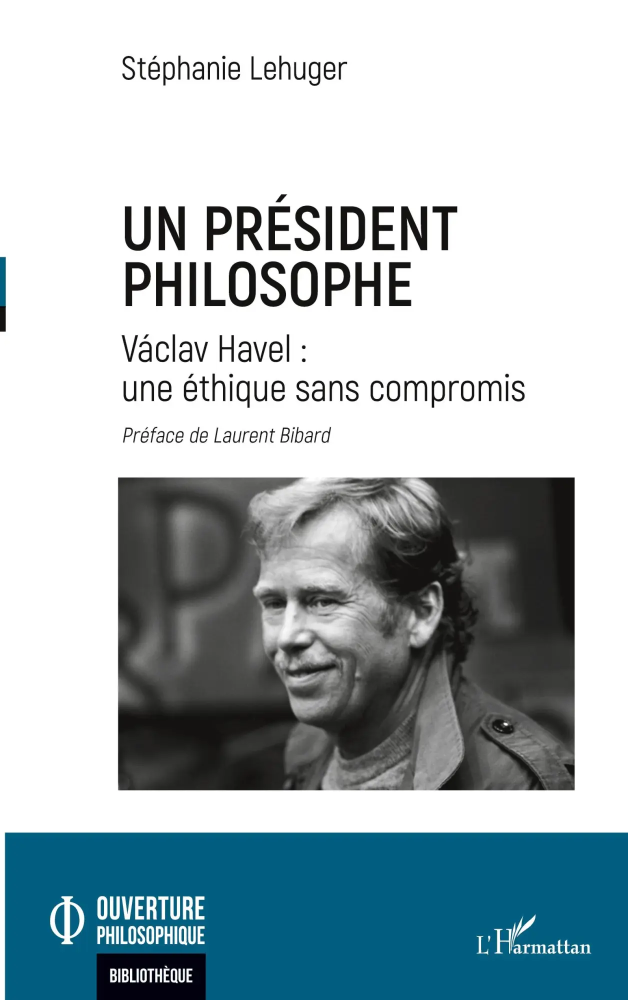 Cover: 9782336451381 | Un président philosophe | Václav Havel : une éthique sans compromis