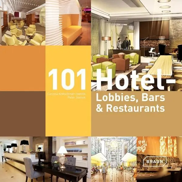 Cover: 9783037681381 | 101 Hotel-Lobbies, Bars &amp; Restaurants | Kretschmar-Joehnk | Buch