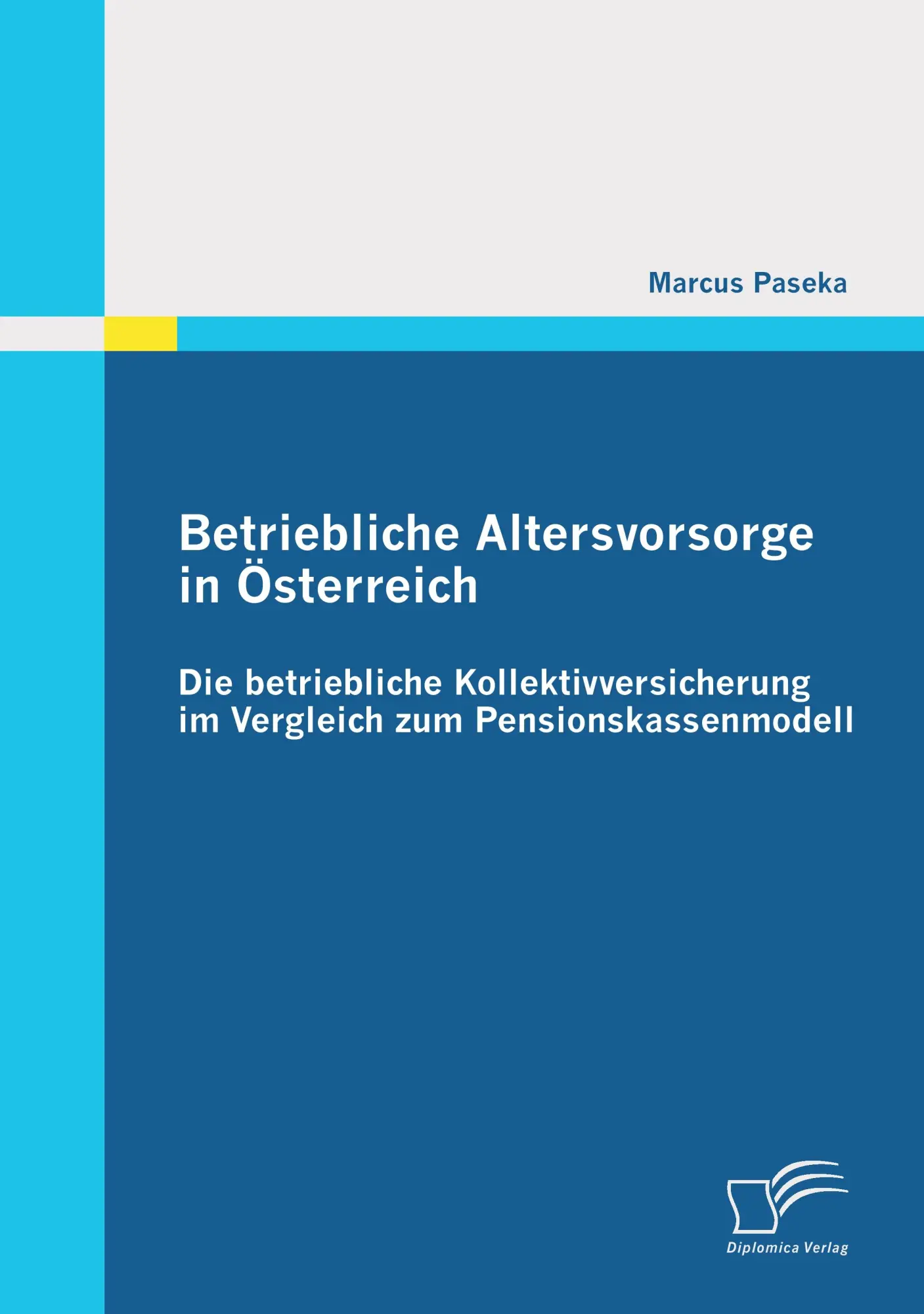 Cover: 9783842861381 | Betriebliche Altersvorsorge in Österreich: Die betriebliche...