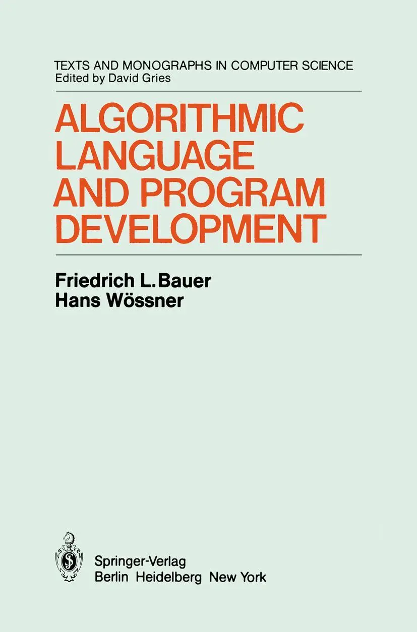 Cover: 9783540111481 | Algorithmic Language and Program Development | F. L. Bauer (u. a.)