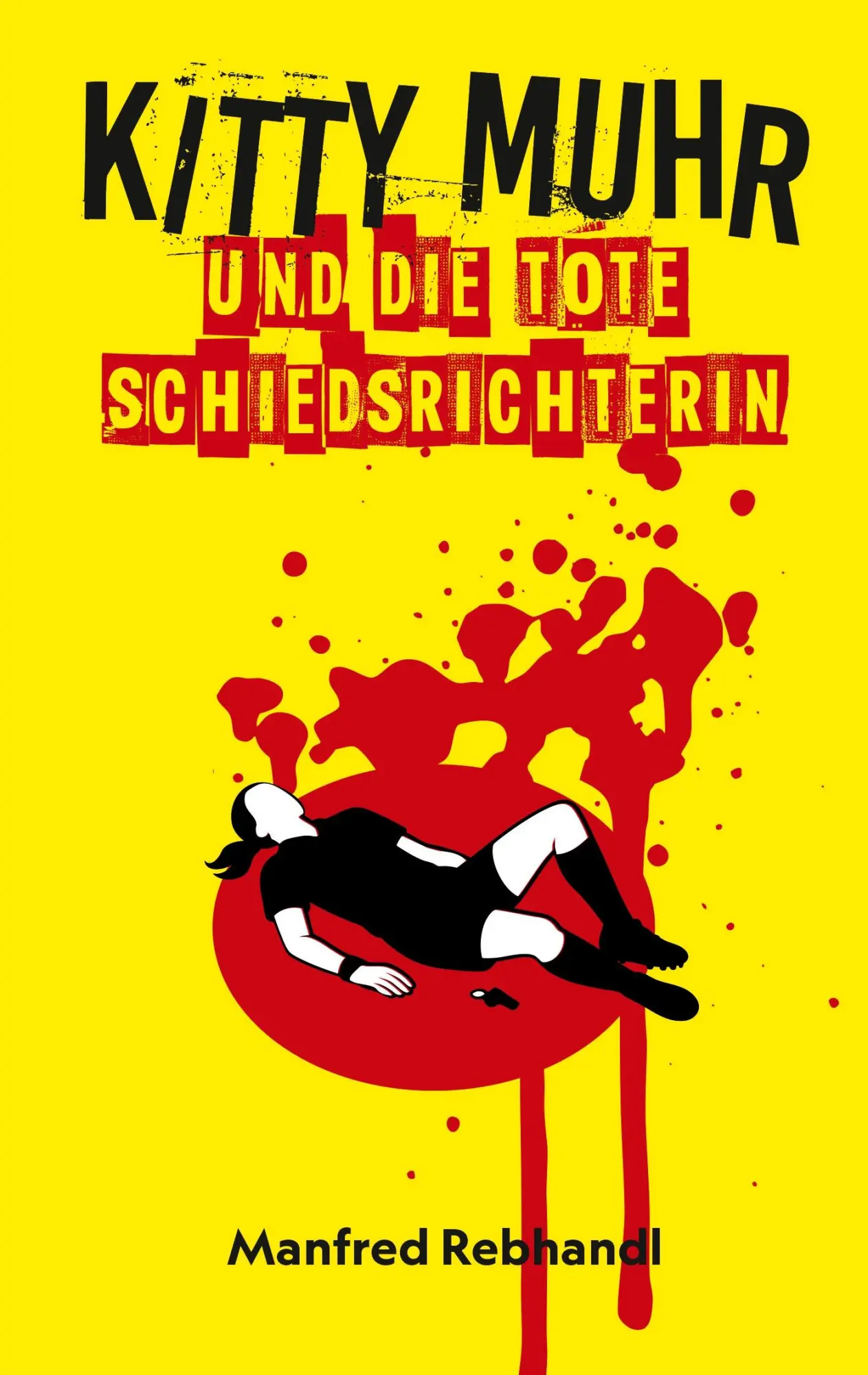 Cover: 9783819251481 | Kitty Muhr und die tote Schiedsrichterin | Kitty Muhrs dritter Fall