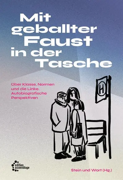 Cover: 9783960421481 | Mit geballter Faust in der Tasche | Kollektiv Stein und Wort (u. a.)