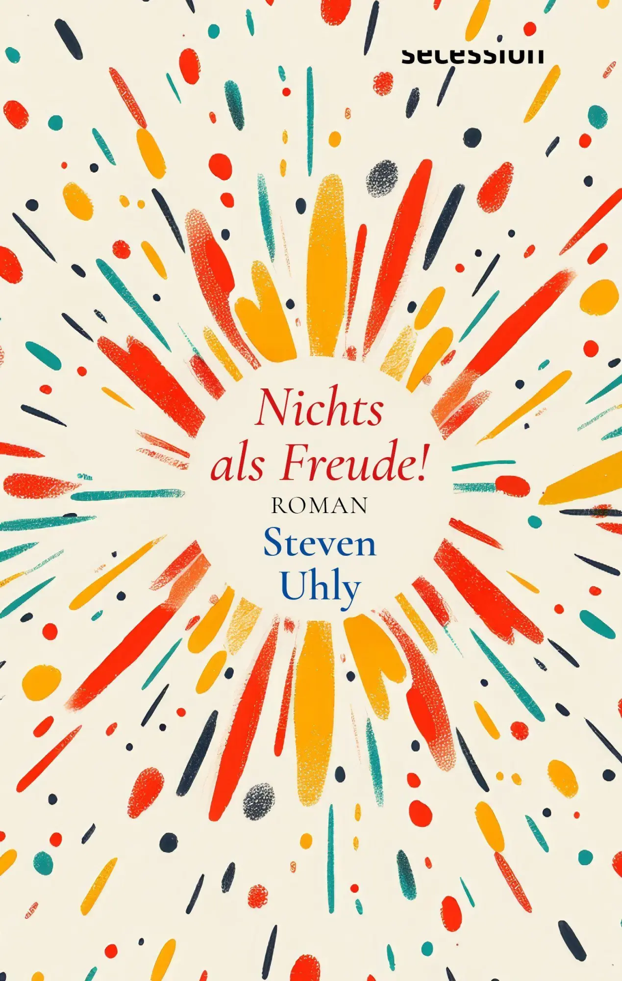 Cover: 9783966391481 | Nichts als Freude! | Steven Uhly | Buch | 154 S. | Deutsch | 2026