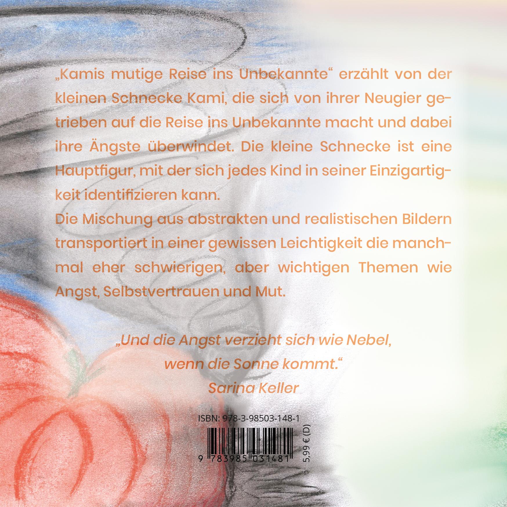 Rückseite: 9783985031481 | Kamis mutige Reise ins Unbekannte | Sarina Keller | Broschüre | 44 S. Rückseite: 9783985031481 | Kamis mutige Reise ins Unbekannte | Sarina Keller | Broschüre | 44 S.