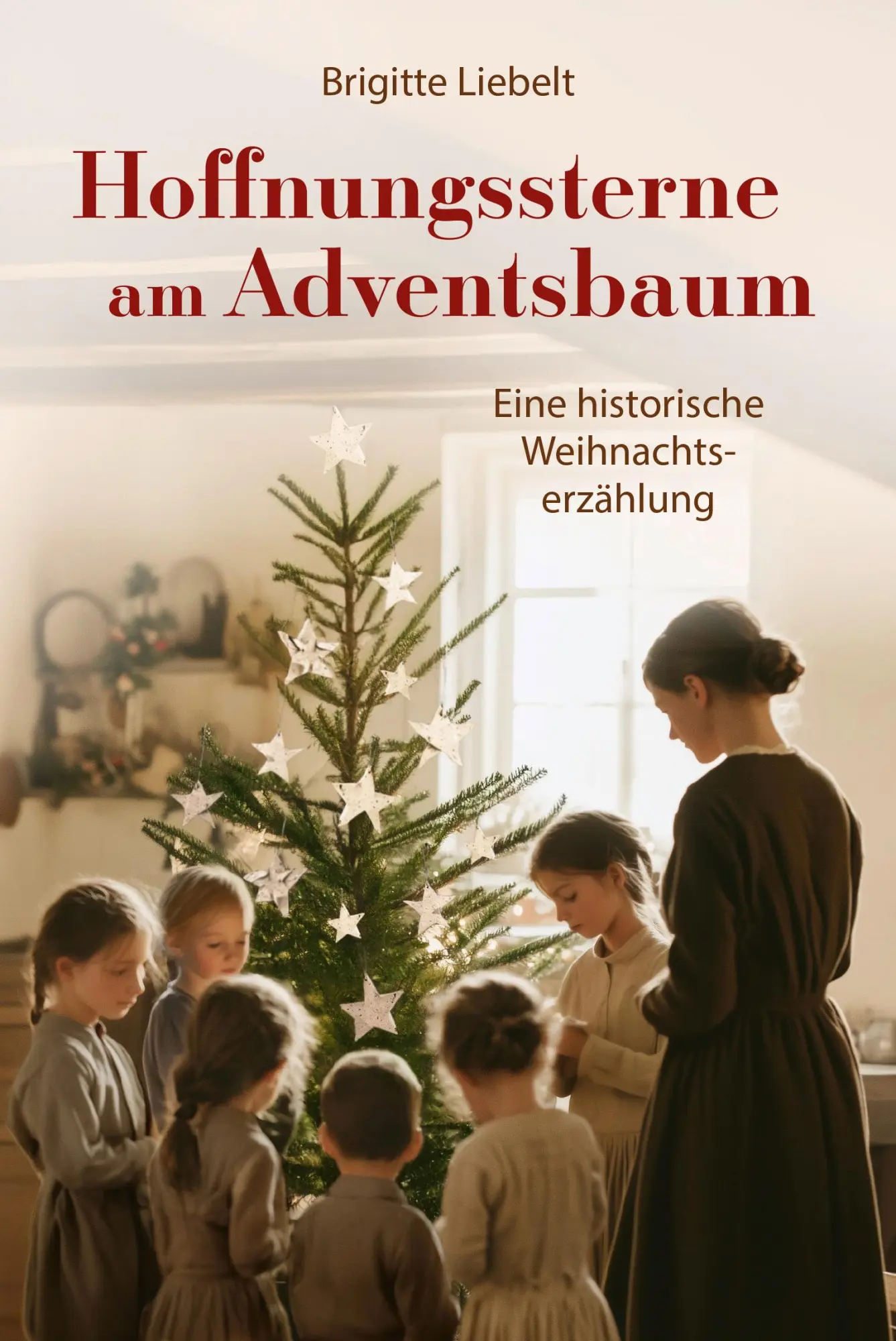 Cover: 9783986951481 | Hoffnungssterne am Adventsbaum | Eine historische Weihnachtserzählung