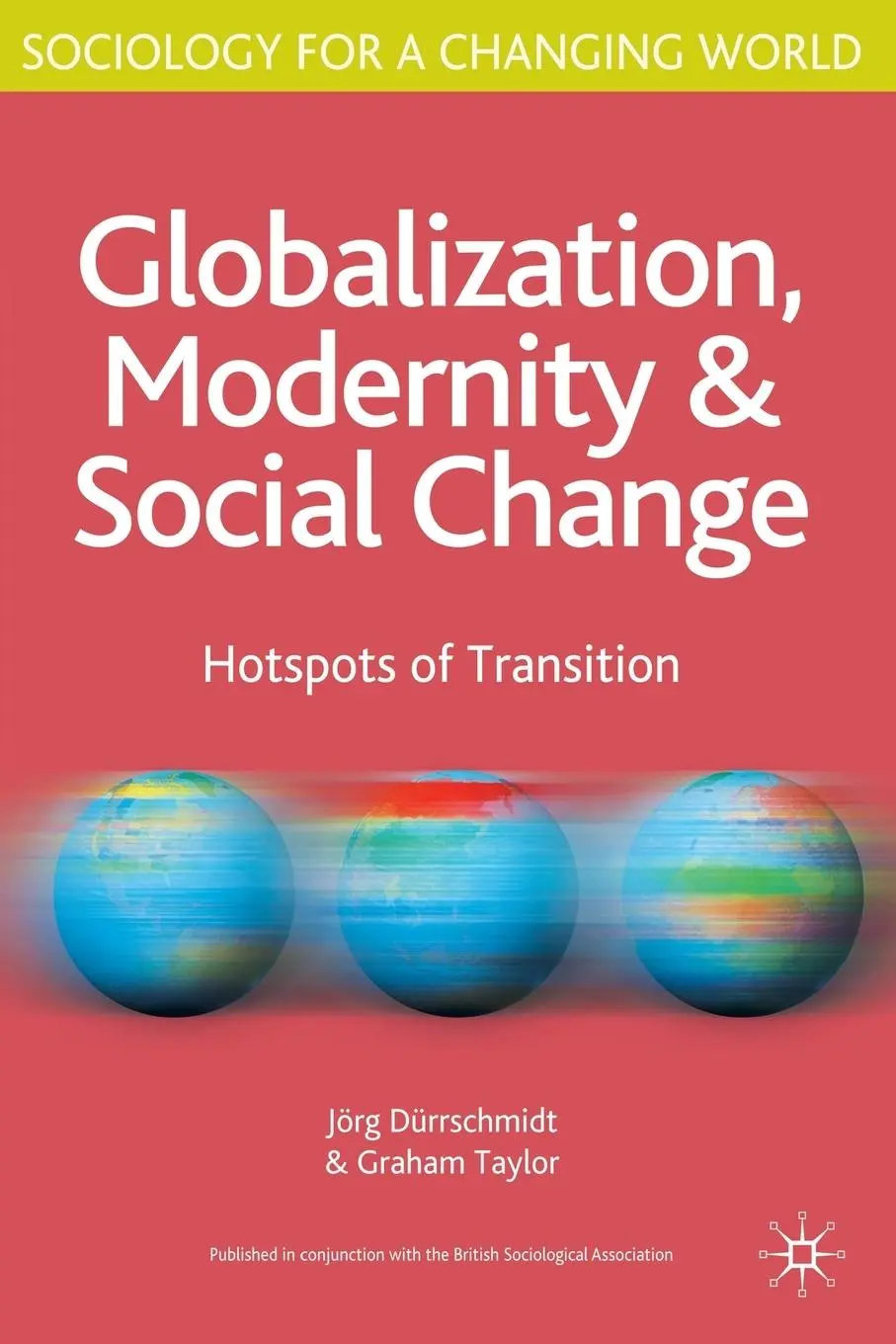 Cover: 9780333971581 | Globalisation, Modernity and Social Change | Hotspots of Transition