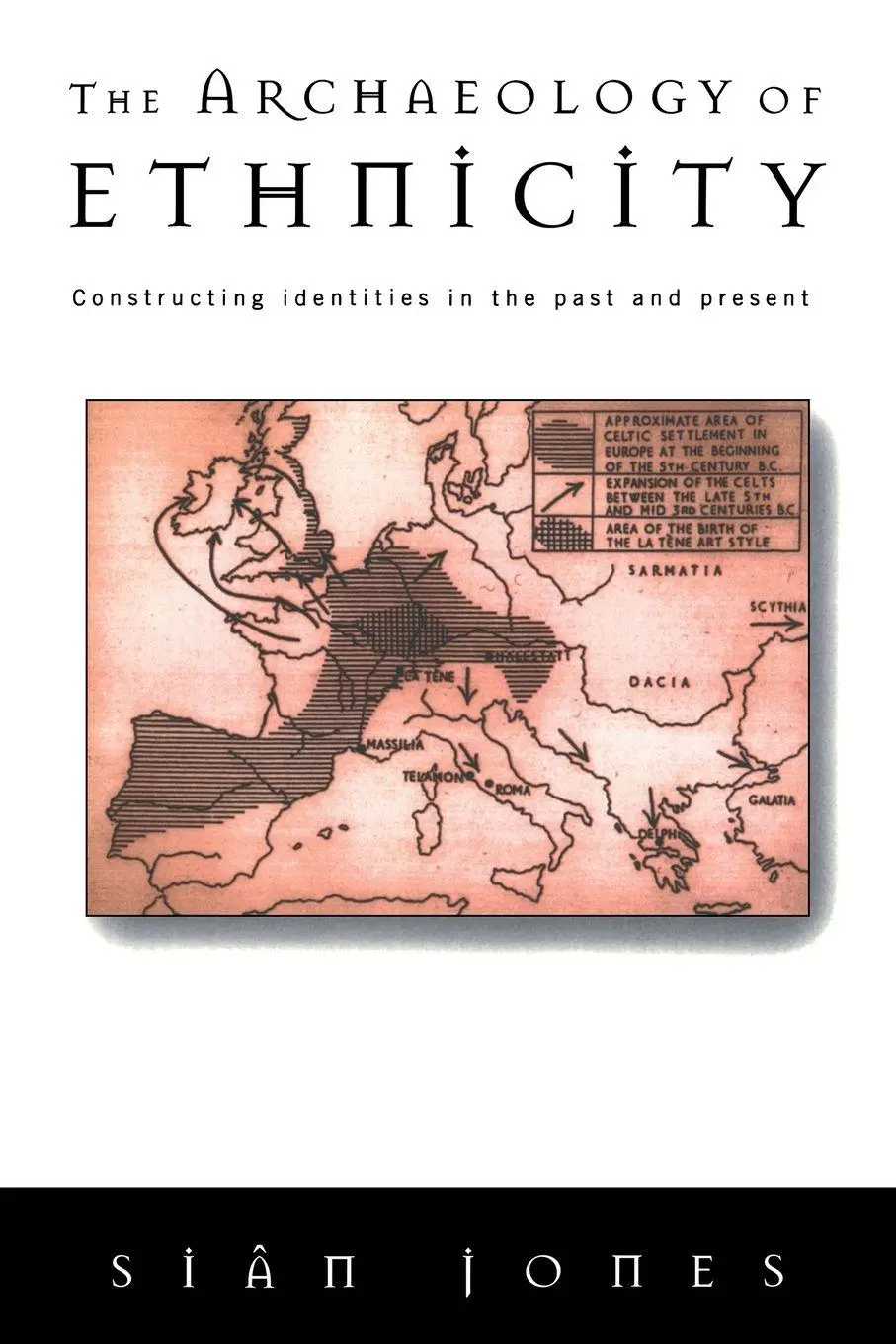 Cover: 9780415141581 | The Archaeology of Ethnicity | Siân Jones | Taschenbuch | Englisch