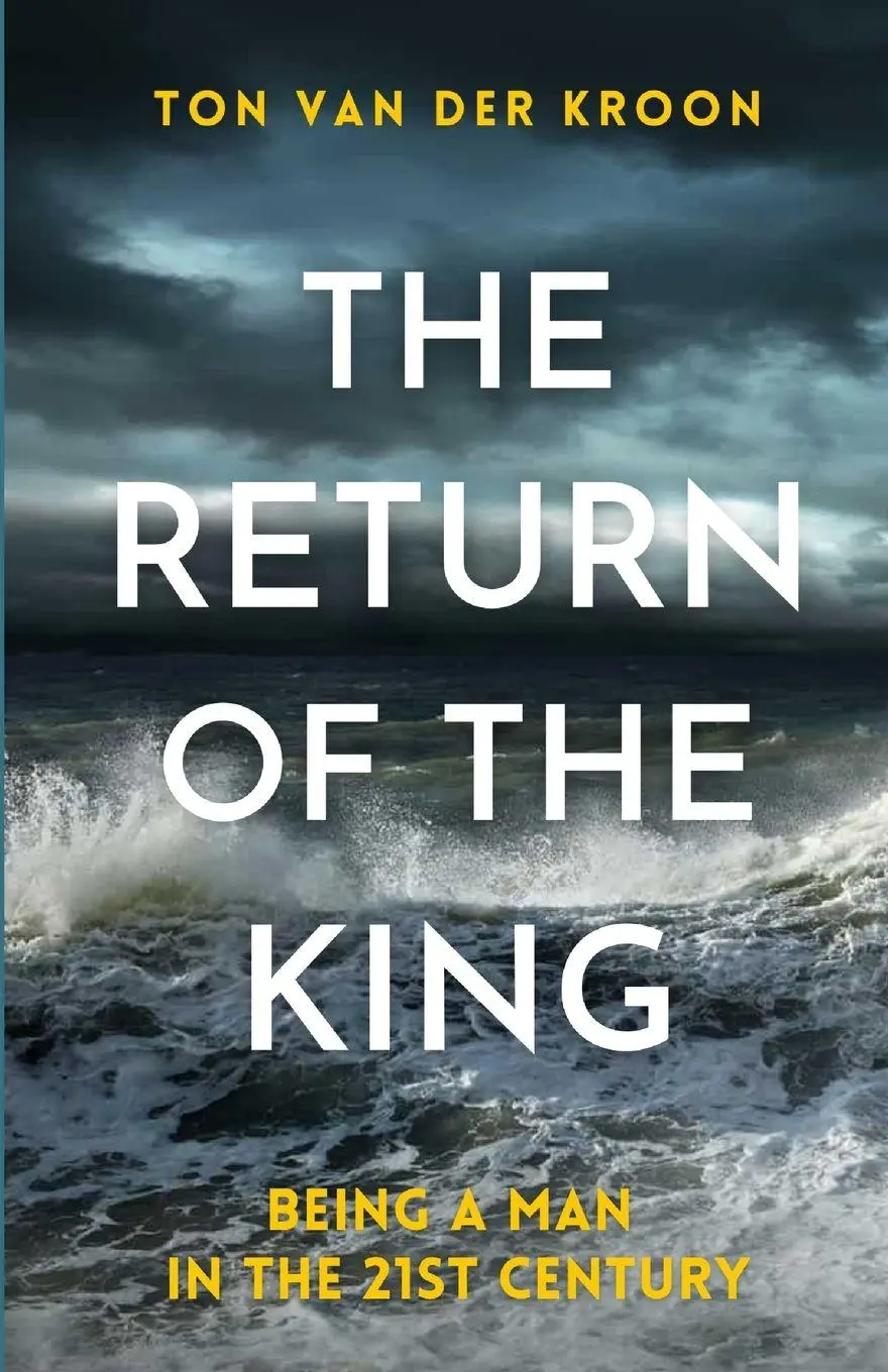 Cover: 9781300271581 | THE RETURN OF THE KING | On being a man in the 21st century | Kroon