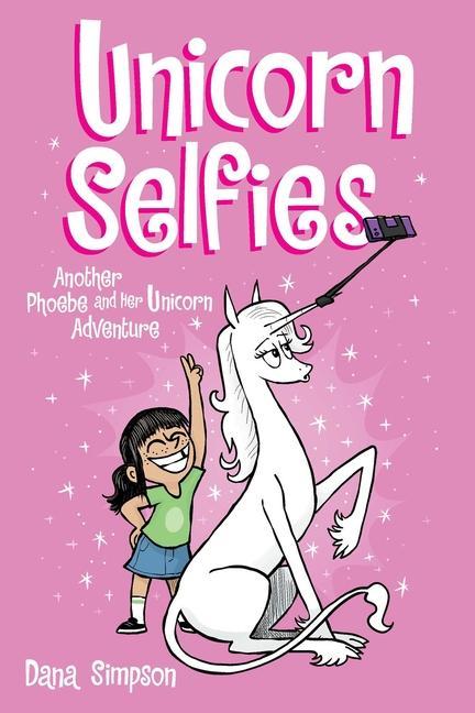 Cover: 9781524871581 | Unicorn Selfies | Another Phoebe and Her Unicorn Adventure Volume 15