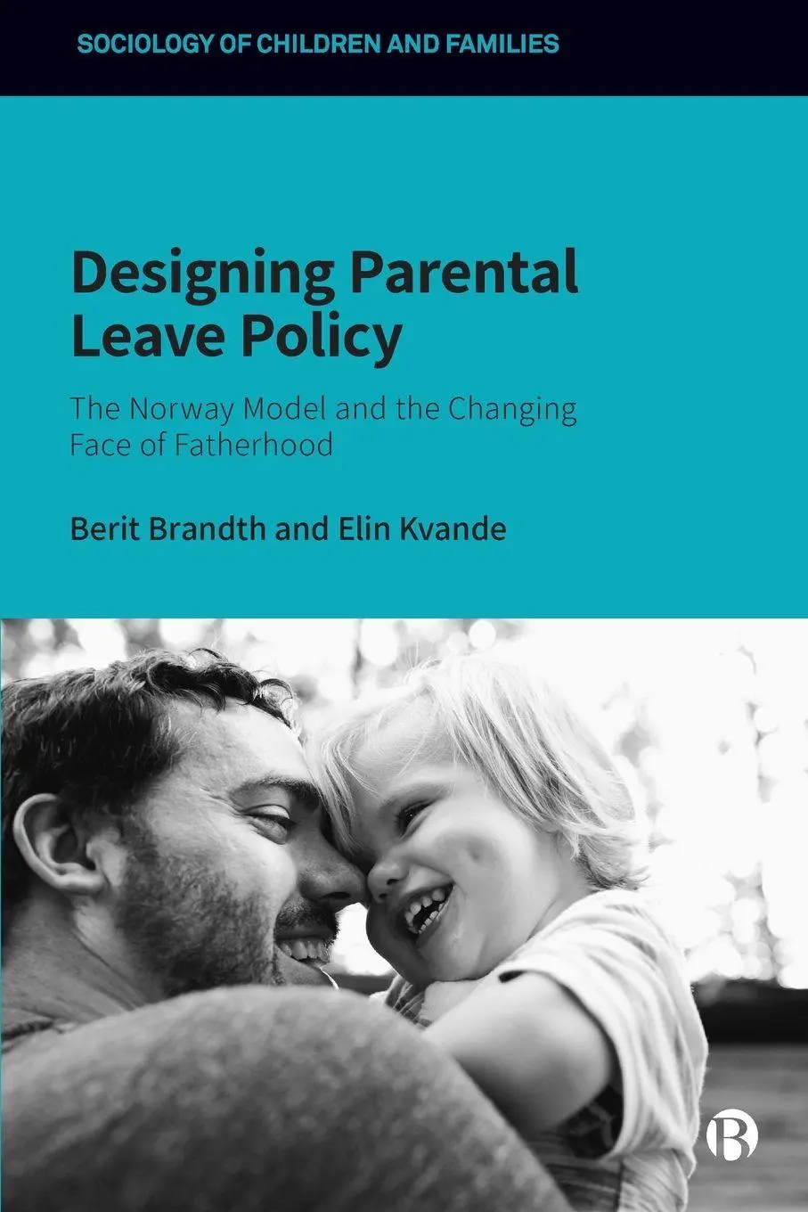 Cover: 9781529201581 | Designing Parental Leave Policy | Berit Brandth (u. a.) | Taschenbuch