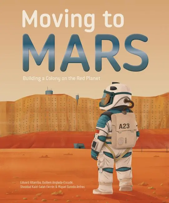 Cover: 9781787081581 | Moving to Mars | Eduard Altarriba (u. a.) | Buch | Englisch | 2025