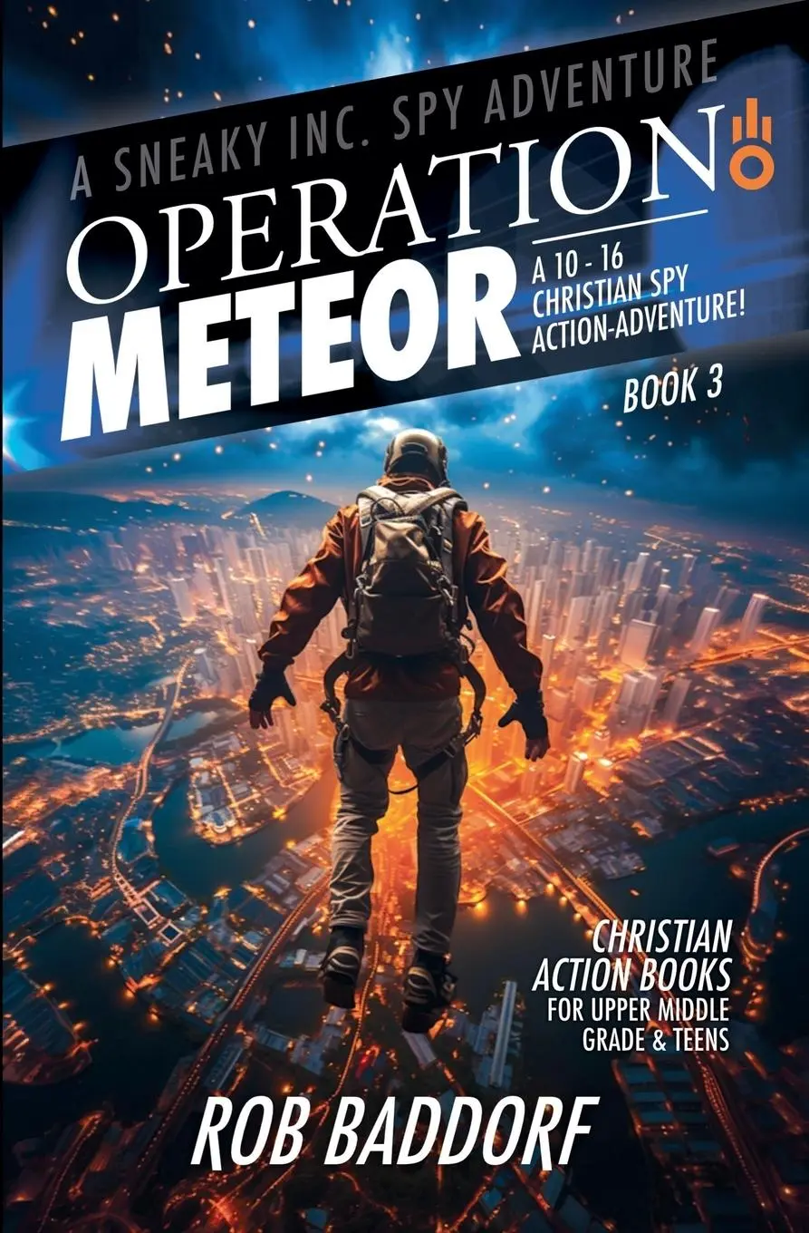 Cover: 9781956061581 | Operation Meteor | A 10 - 16 Christian Spy Action-Adventure! | Baddorf