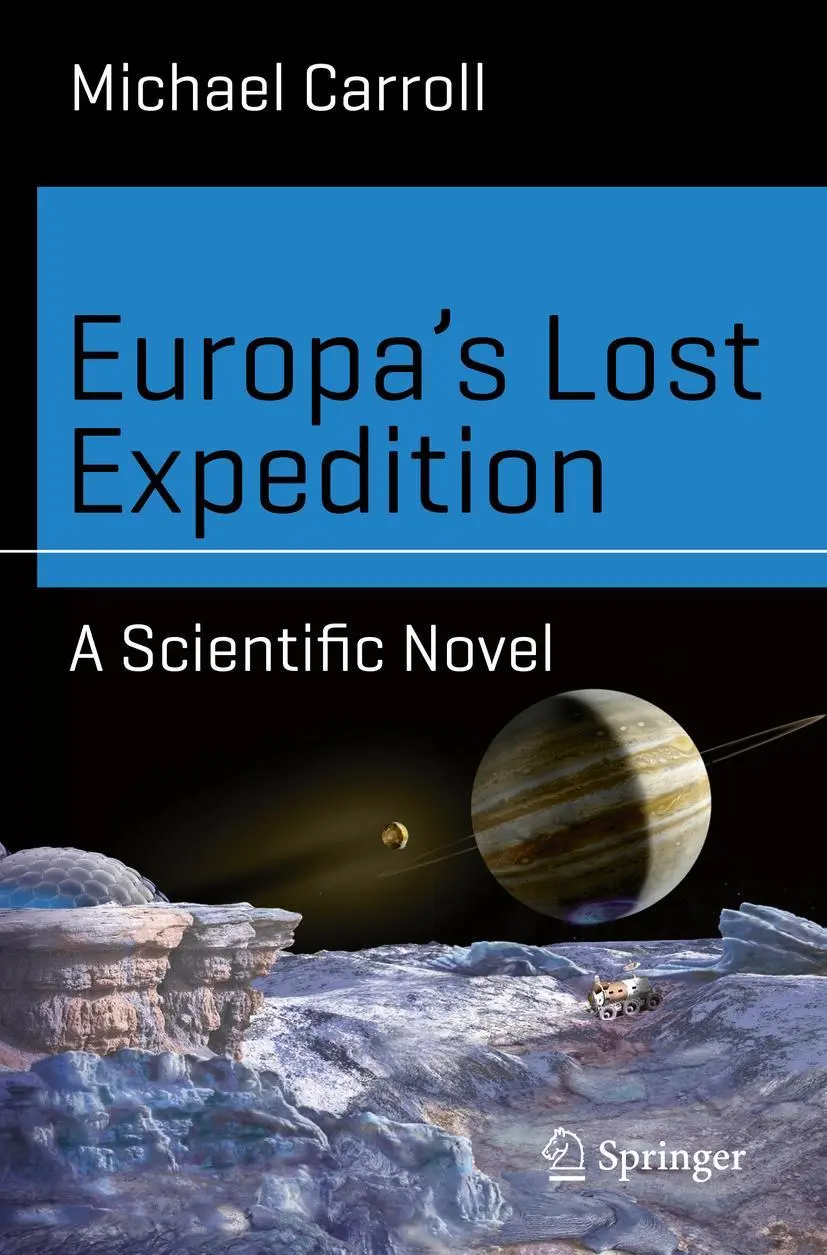 Cover: 9783319431581 | Europa's Lost Expedition | A Scientific Novel | Michael Carroll | Buch