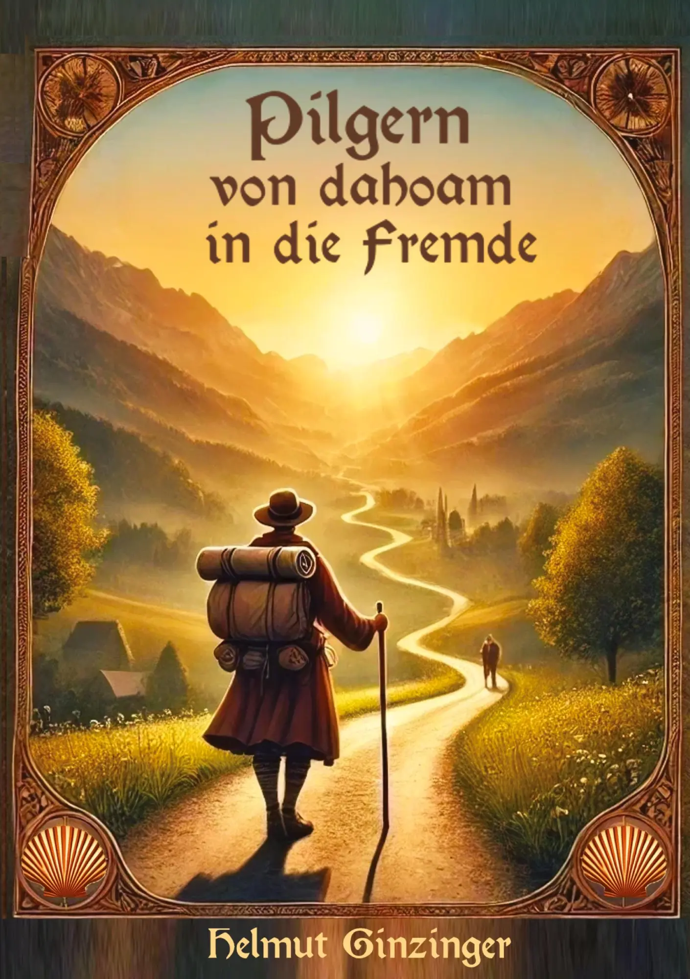 Cover: 9783384471581 | Pilgern von dahoam in die Fremde | Helmut Ginzinger | Taschenbuch
