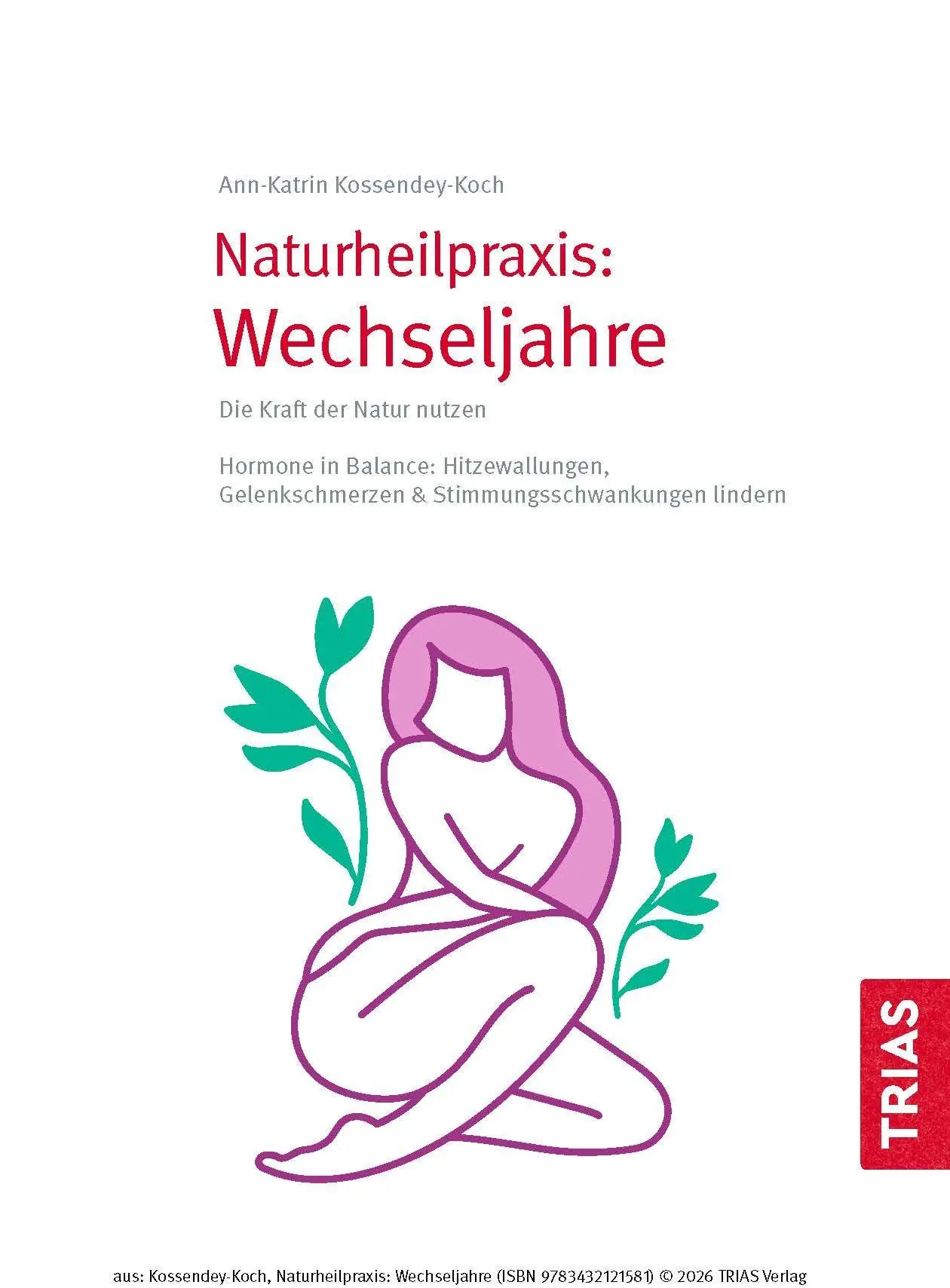 Bild: 9783432121581 | Naturheilpraxis Wechseljahre | Ann-Katrin Kossendey-Koch | Taschenbuch