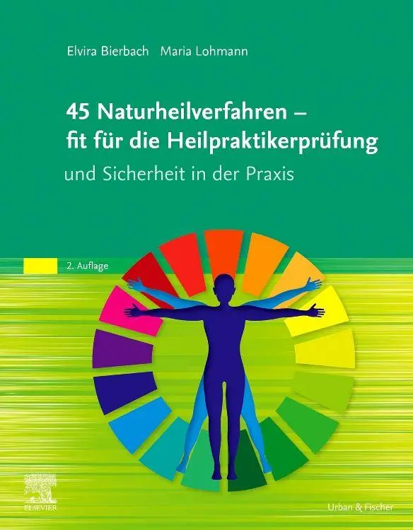 Cover: 9783437551581 | 45 Naturheilverfahren - fit für die Heilpraktikerprüfung und...