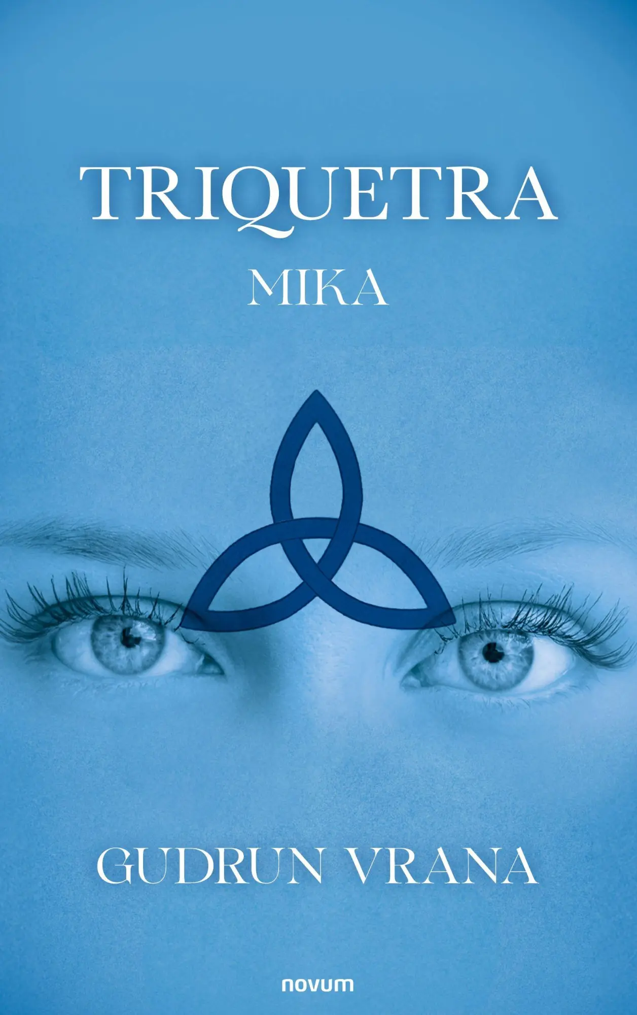 Cover: 9783711611581 | Triquetra | Mika | Gudrun Vrana | Taschenbuch | Deutsch | 2025