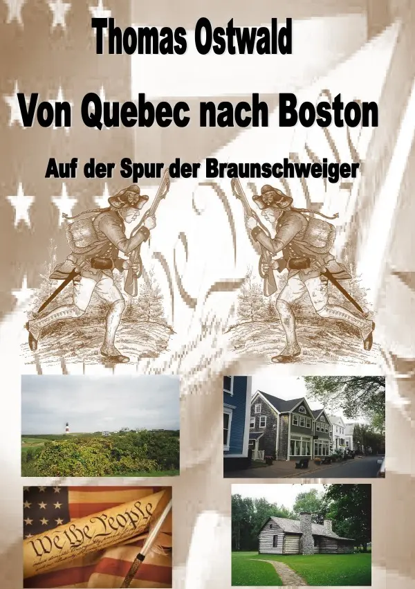 Cover: 9783754111581 | Von Quebec nach Boston | Auf der Spur der Braunschweiger | Ostwald