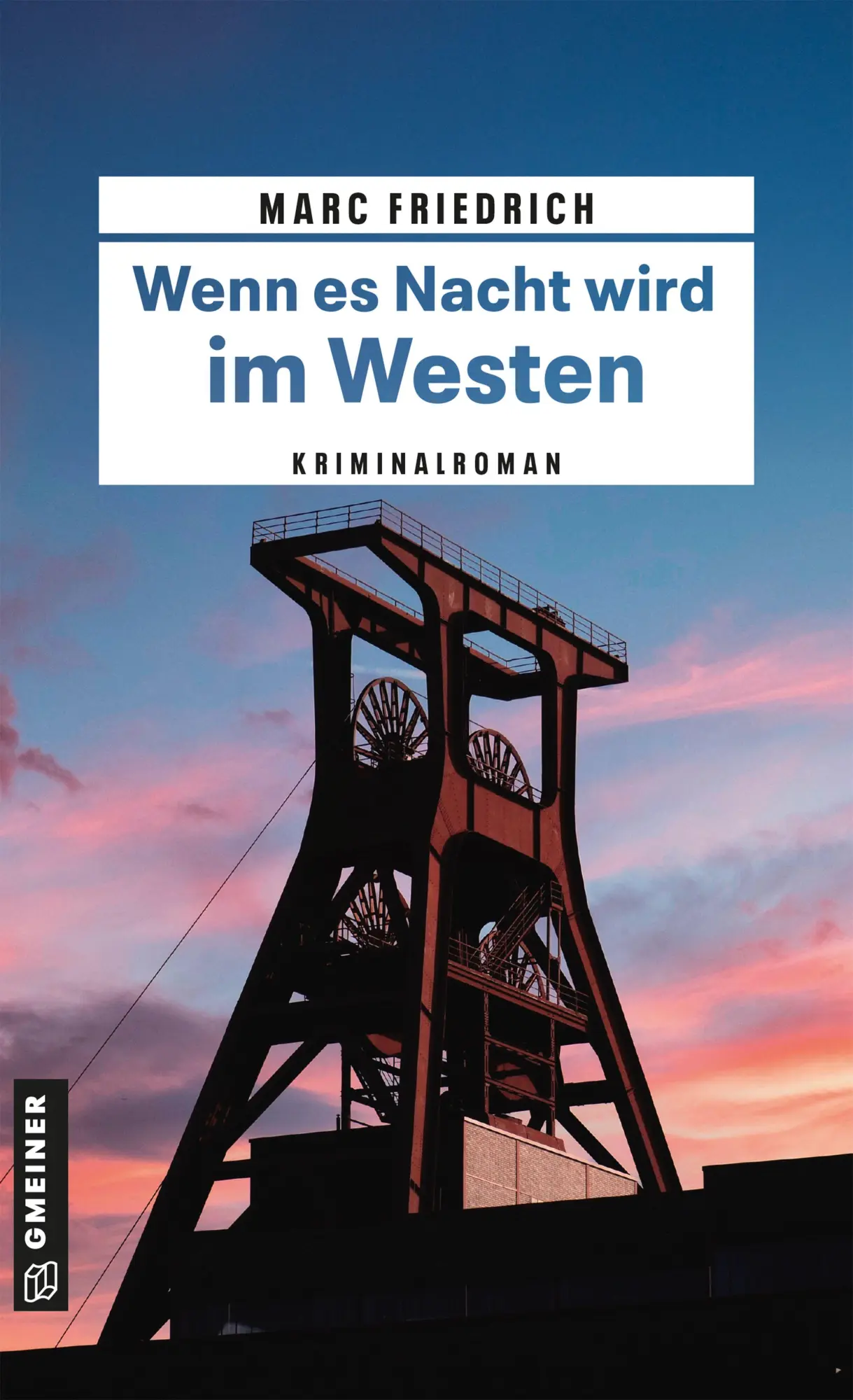 Cover: 9783839281581 | Wenn es Nacht wird im Westen | Kriminalroman | Marc Friedrich | Buch