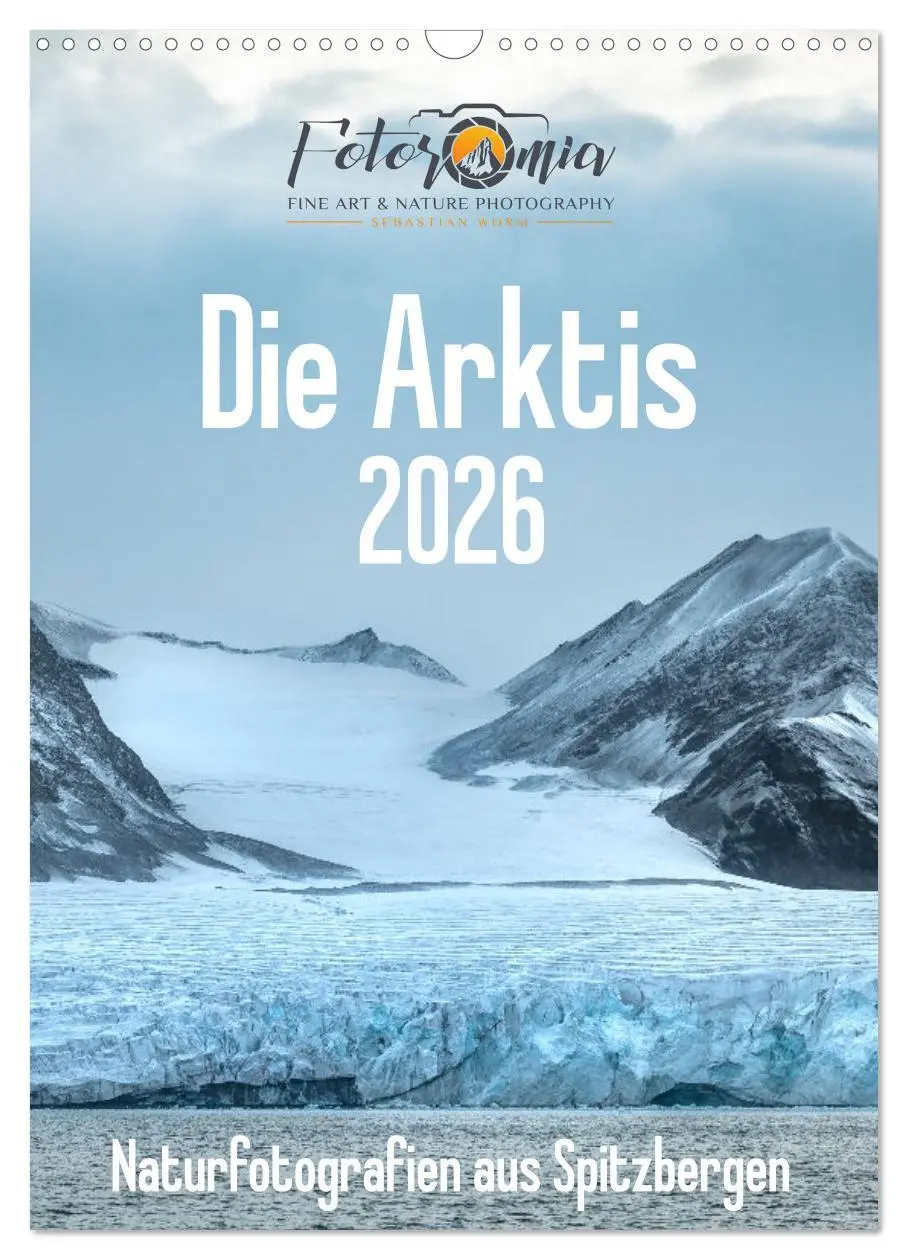 Cover: 9783516291681 | Die Arktis - Naturfotografien aus Spitzbergen (Wandkalender 2026...